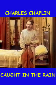Caught in the Rain (1914)