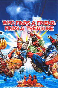 Who Finds a Friend Finds a Treasure (1981)