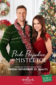 Pride, Prejudice and Mistletoe (Pride, Prejudice, and Mistletoe) (2018)