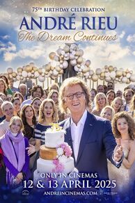 André Rieus 75th Birthday Celebration: The Dream Continues (2025)