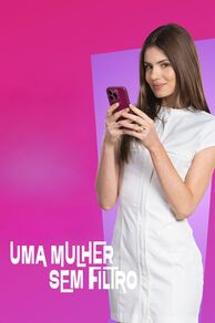 A Woman with No Filter (Uma Mulher Sem Filtro) (2025)
