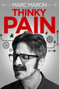 Marc Maron: Thinky Pain (2013)