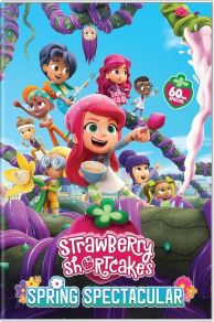 Strawberry Shortcakes Spring Spectacular (2024)
