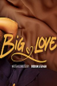 Big Love (2023)