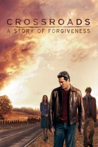 Crossroads: A Story of Forgiveness (2007)