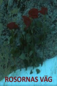 Rosornas väg (1999)