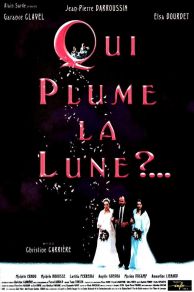 Qui plume la lune? (1999)