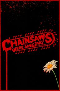Chainsaws Were Singing (2024)