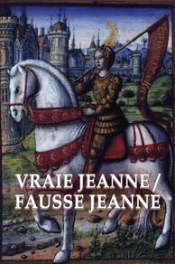 The Real Joan of Arc ( Vraie Jeanne, fausse Jeanne) (2008)