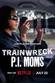 Trainwreck: P.I. Moms (2025)