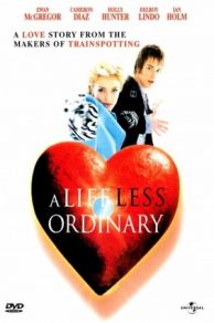 A Life Less Ordinary (1997)