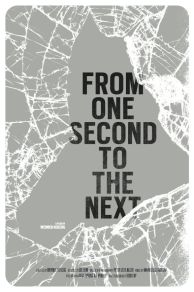 From One Second to the Next (2013)