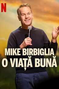 Mike Birbiglia: The Good Life (2025)