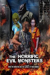 The Horrific Evil Monsters (2021)