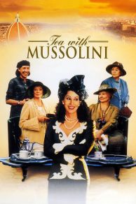 Tea with Mussolini (1999)