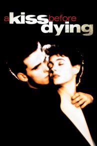 A Kiss Before Dying (1991)