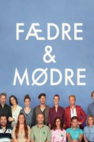 Fathers and Mothers (Fædre & mødre) (2022)