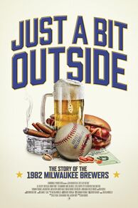 Just a Bit Outside: The Story of the 1982 Milwaukee Brewers (2024)
