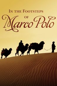 In the Footsteps of Marco Polo (2008)