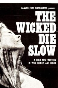 The Wicked Die Slow (1968)