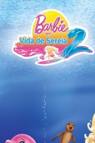 Barbie in a Mermaid Tale 2 (2011)