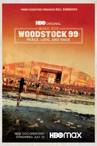Woodstock 99: Peace Love and Rage (2021)