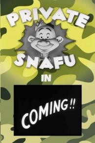 Coming!! Snafu (1943)