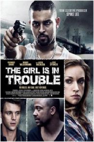 The Girl Is in Trouble (2015)