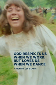 God Respects Us When We Work But Loves Us When We Dance (1968)