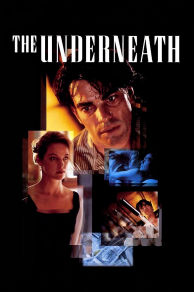 The Underneath (1995)