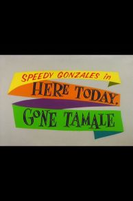 Here Today Gone Tamale (1959)