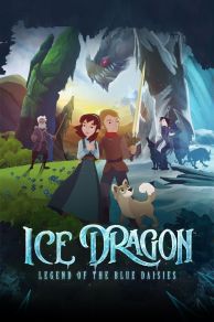 Ice Dragon: Legend of the Blue Daisies (2018)