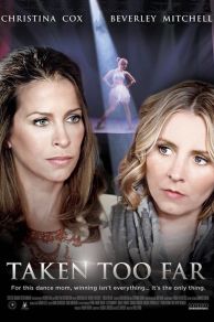 Taken Too Far  (2017)