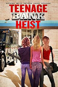 Teenage Bank Heist  (2012)