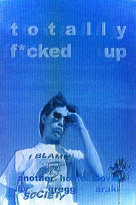 Totally F***ed Up (1993)