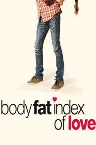 Body Fat Index of Love (2012)