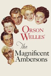 The Magnificent Ambersons (1942)