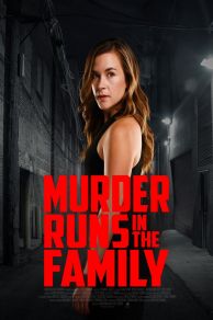 Murder Runs in the Family (Finding A Killer) (2023)