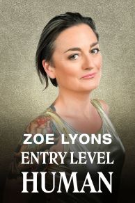 Zoe Lyons: Entry Level Human (2021)