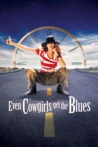 Even Cowgirls Get the Blues (1993)