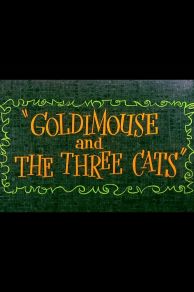 Goldimouse and the Three Cats (1960)