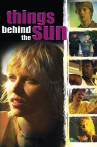 Things Behind the Sun (2001)