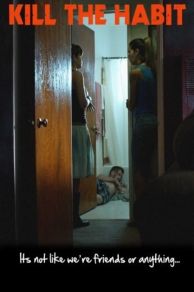 Kill the Habit (2010)