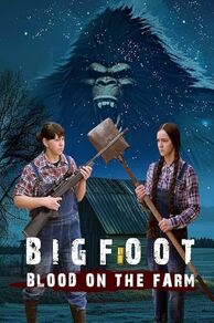 Bigfoot: Blood on the Farm (2025)