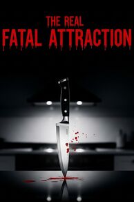 The Real Fatal Attraction (2025)