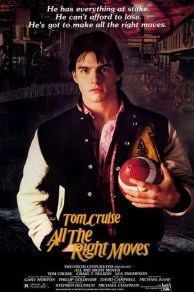 All the Right Moves (1983)