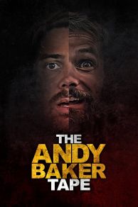 The Andy Baker Tape (2021)