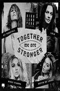 Highland Park Collective Ft. KT Tunstall, Nikki Vianna, & Devyn De Lorea: Together We Are Stronger (2021)