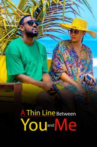 A Thin Line Between You and Me (2023)