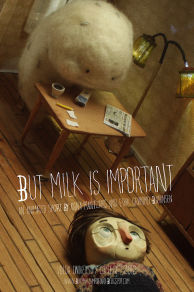 But Milk Is Important (2012)